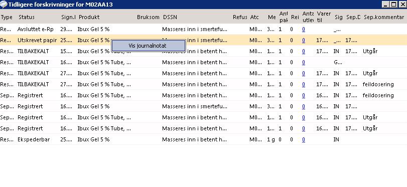 tilknyttet forskrivingen direkte ved å trykke «Vis journlnott», eller trykke «Vis lle