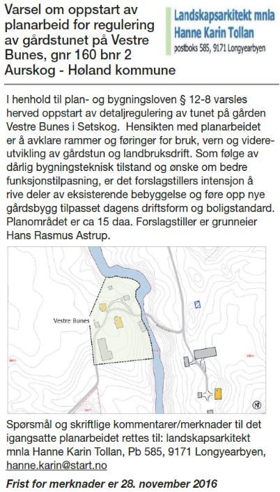 3 PLA N P R O S E S S 3.1 Tidligere saksbehandling rivingstillatelse for låven Formannskapet i Aurskog-Høland vedtok 13.10.