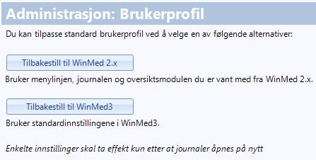 6.4. Brukerprofil Det er mulig å vise journalen med liknende utseende som i WinMed2.