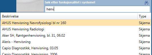 Hvis du har mange treff kan du bruke piltastene for å rulle ned eller opp. 3. Dobbeltklikk eller trykk Enter for å åpne ønsket skjema eller modul. Skjemaet eller modulen åpnes og søkefeltet lukkes. 7.