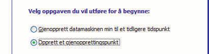 Gi gjenopprettingspunktet et passende navn så du kan finne fram til det igjen hvis