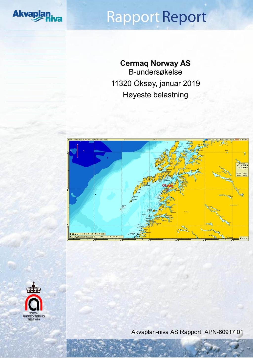 Cermaq Norway AS B-undersøkelse 11320 Oksøy, januar 2019