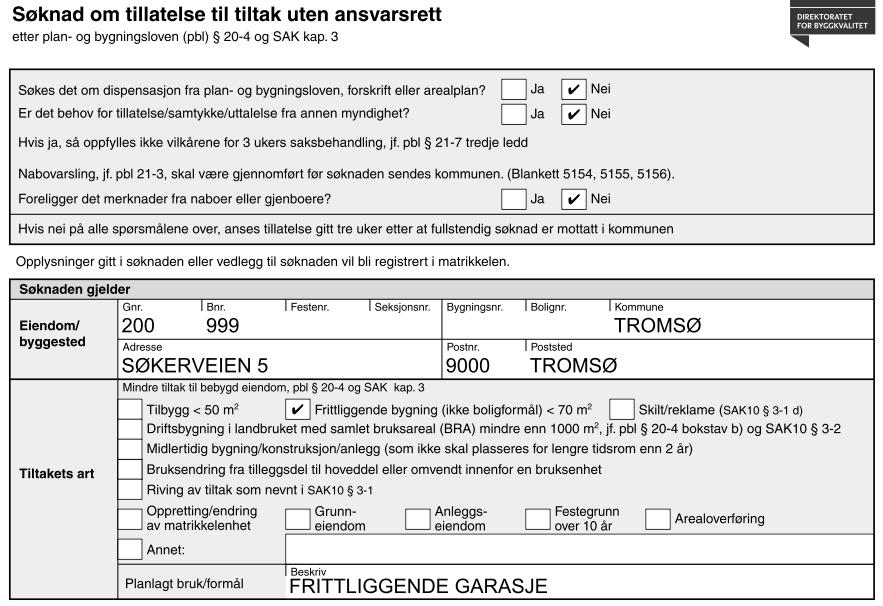 1. Veiledning på utfylling av blankett 5153 Tillat tomteutnyttelse Arealplaner i området der du bor har