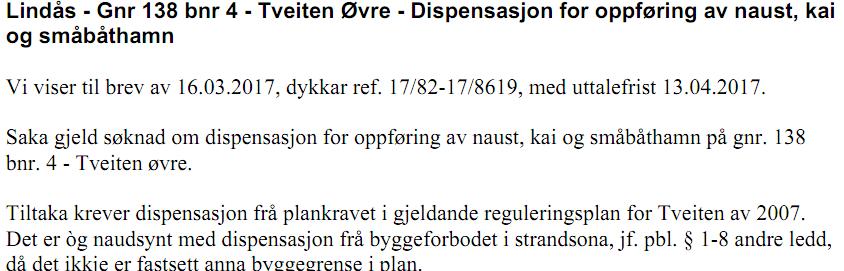 Dispensasjon og løyve til oppføring av naust, kai og flytebryggje - gbnr  138/4 Tveiten øvre - PDF Gratis nedlasting