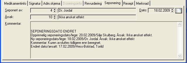 ønskelig å medisinere for en periode, settes revurderingsdato her.
