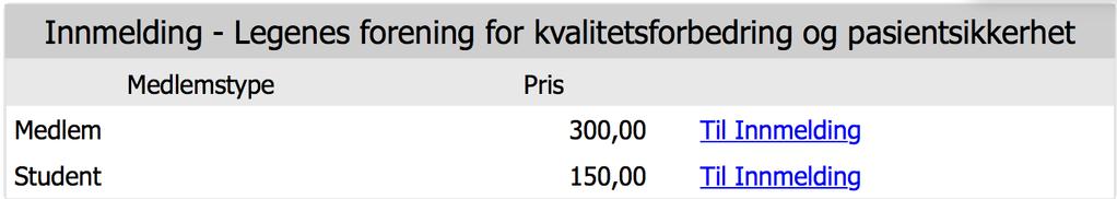 Hvordan melde seg inn i foreningen Innmelding via denne lenka til Styreweb der man betaler samtidig