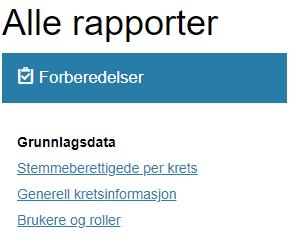 Alle rapporter 1 Ta ut tilgjengelig rapporter under