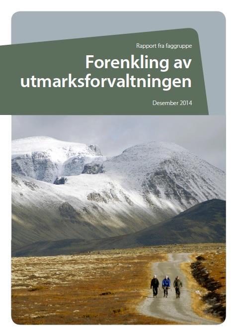 Regjeringen - Forenkling av utmarksforvaltningen Rapport kom i desember 2014 USS har vært positiv til intensjonen med rapporten, men har foreslått en del endringer og nye