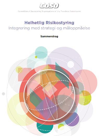 Hva mener vi med helhetlig risikostyring? Den kulturen, de egenskapene og den praksisen som organisasjoner integrerer med strategi og som de benytter når strategien settes ut i praksis.