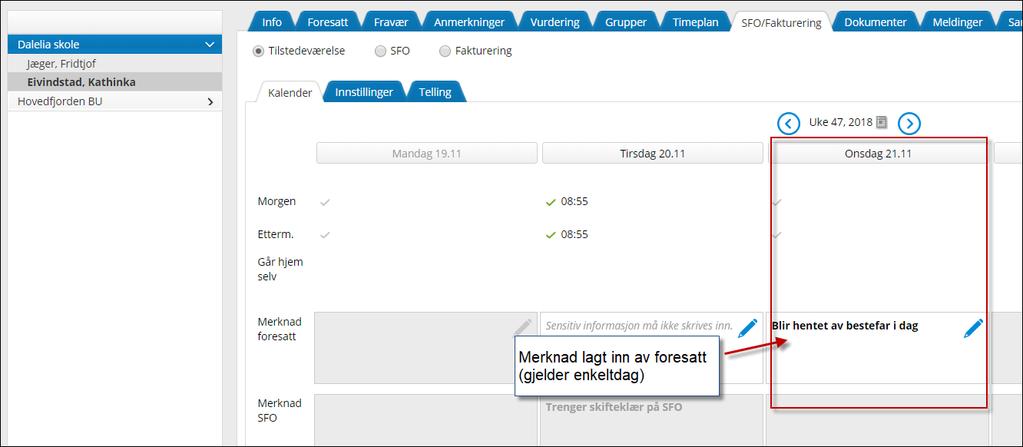 eller knappen Rediger nederst til høyre. Foresatte kan også legge inn repeterende merknader. Dette gjøres under fanen Innstillinger og ved å klikke på aktuell dag.