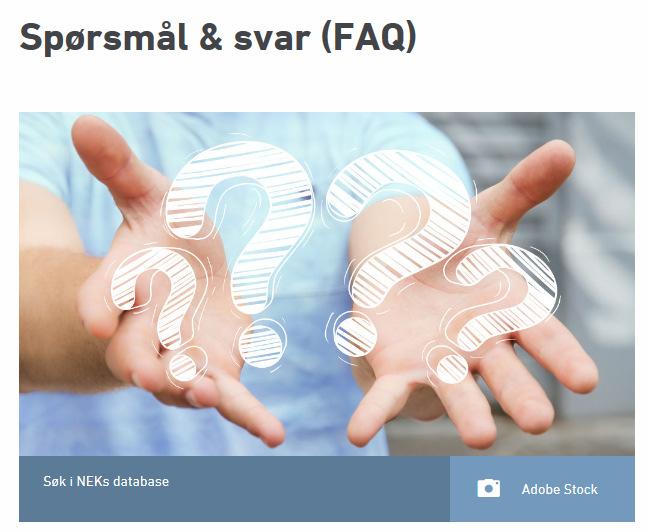 NEK 399:2018 FAQ-støtte Normkomiteen har etablert en egen FAQ for NEK-1-2018.