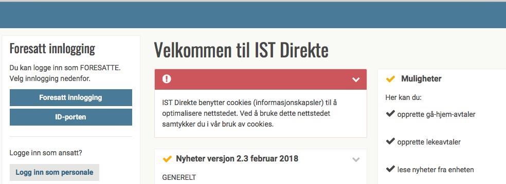 IST Direkte for Foresatte IST Direkte er et kommunikasjonsverktøy mellom foresatte og personale.