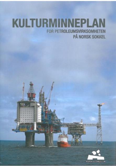 En nasjonal plan for industriminner I 2010 utga Norsk Oljemuseum en plan for bevaring av viktige produksjonsanlegg for oljeindustrien.