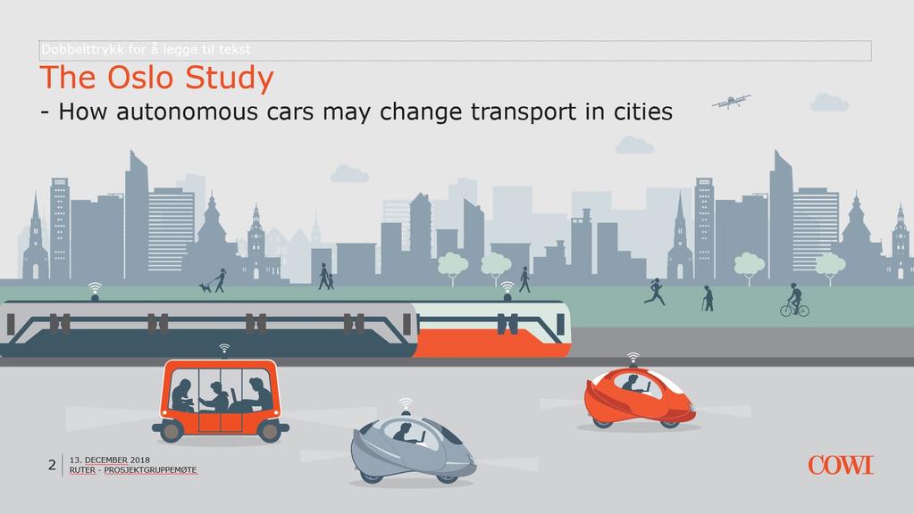 13. December 2018 The Oslo Study - How autonomous cars