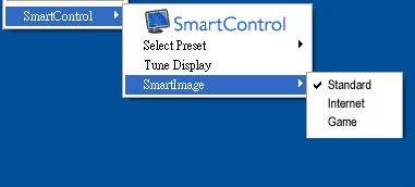 Tune Display (Fininnstill skjermen) - Åpner kontrollpanelet til SmartControl Lite. SmartImage Lite Sjekk gjeldende innstillinger, Standard, Internet (Internett), Game (Spill).