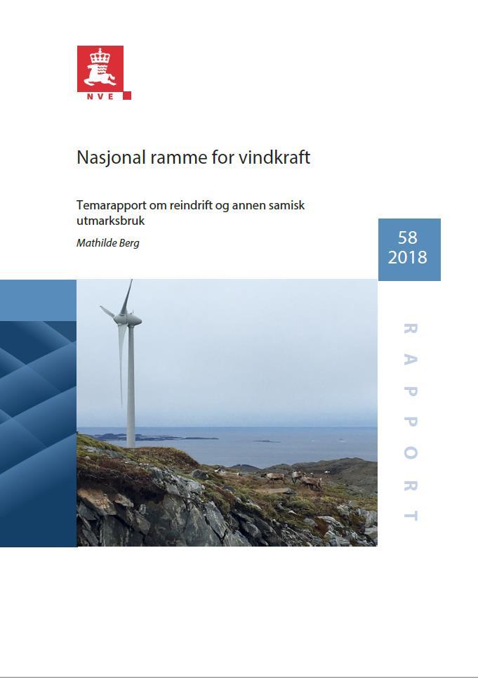 Oppdatert kunnskapsgrunnlag om virkninger av vindkraft 21 temarapporter Landskap Friluftsliv Sammenhengende naturområder Naturtyper Fugl Flaggermus Villrein Andre pattedyr