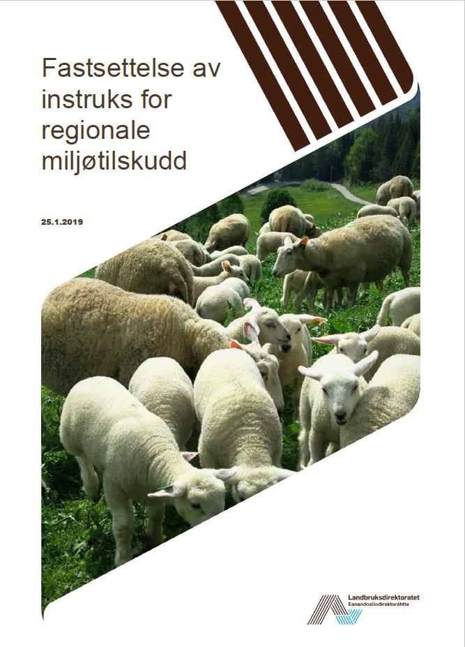 Regionalt miljøprogram 493,1 mill avsatt i 2019 Bonden får kompensasjon for merarbeid og redusert avling knyttet