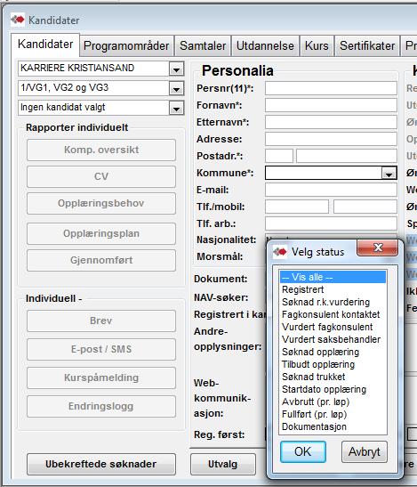 Fagkonsulent kontaktet: Ikke Vurdert fagkons/-saksb. Vurdert fagkonsulent: Vurdert saksbehandl.: Søknad oppl.(pr. løp) Tilbudt oppl.(pr. løp) Søknad truk.(pr. løp) eller Startet oppl.