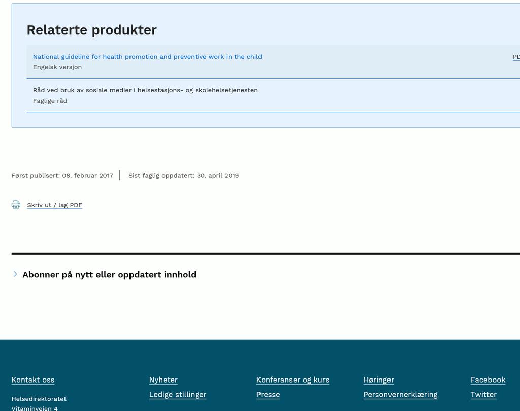 OPPDATERING AV RETNINGSLINJE Digital oppdateres jevnlig Informasjon om oppdateringer sendes per