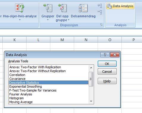 Grunnleggende beskrivende statistikk får man regnet ut ved å åpne Dataanalyse-boksen (i Excel 007/00