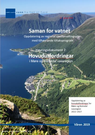 Endringar hovudutfordringar 1. Innleiing 2. Om høyringsdokumentet 3. Miljøtilstanden i vassregionen korleis står det til med vatnet vårt? 4. Påverknader i vassregionen 4.