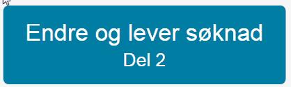 Trykk på knappen «Endre og lever søknad», og gjør de endringene du ønsker. Husk at du må kontrollere og sende inn søknaden på nytt etter at endringene er gjort for at disse skal bli registrert.