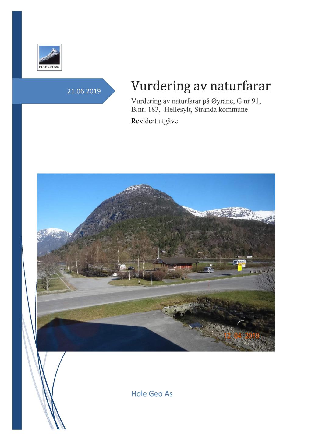 21.06.2019 Vurdering av naturfarar Vurdering av naturfarar på Øyrane, G.