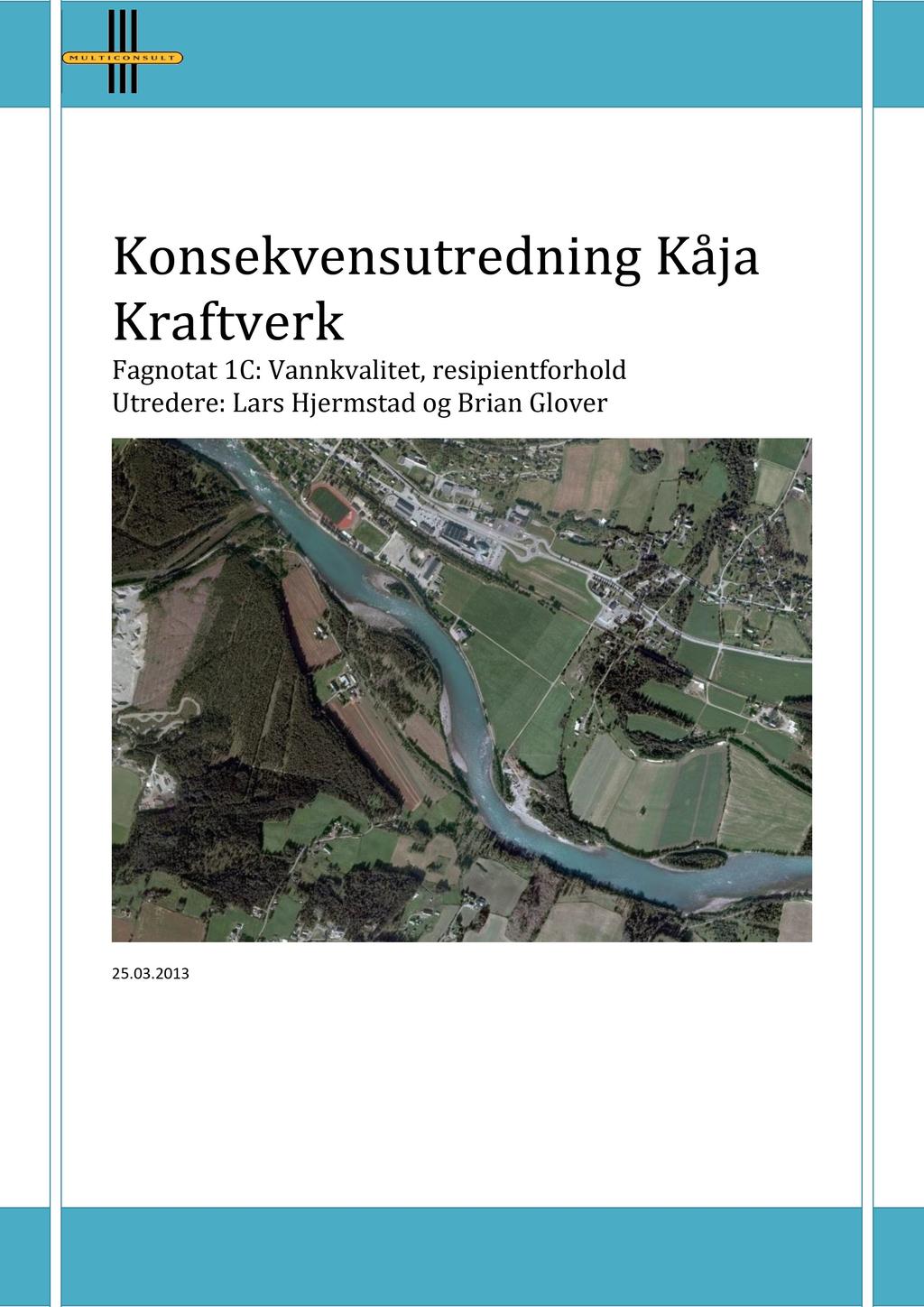Konsekvensutredning Kåja Kraftverk Fagnotat 1C: Vannkvalitet,
