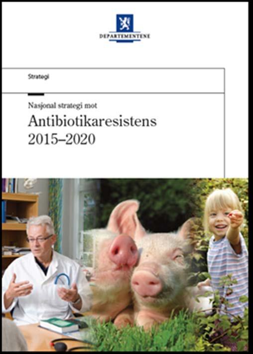 Kan vi redusere og optimalisere antibiotikabruken? Overordnede mål i perioden 2015-2020: 1. Redusere den totale bruken av antibiotika. 2. Riktigere bruk av antibiotika. 3.