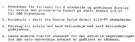 Det vises videre til henvisning til kapitel 4 i 1 og at vedlikehold av det offentlige ikke er avgjørende, men at det offentlige må være forpliktet til vedlikehold og at en slik forpliktende