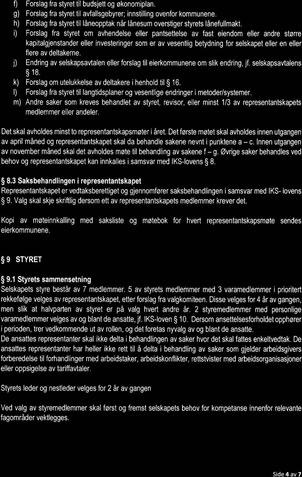 0 Forslag fra styret til budsjett og økonomiplan, g) Forslag fra styret til avfallsgebyrer; innstilling ovenfor kommunene.