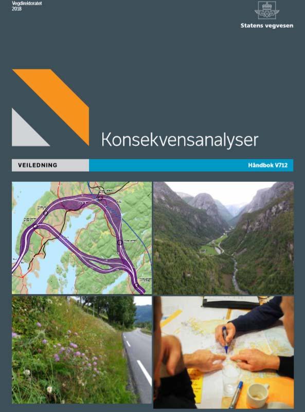 Konsekvensutredning Håndbok V712 Konsekvensanalyser (2018, Statens Vegvesen) Prissatte konsekvenser beregnes og sammenstilles med