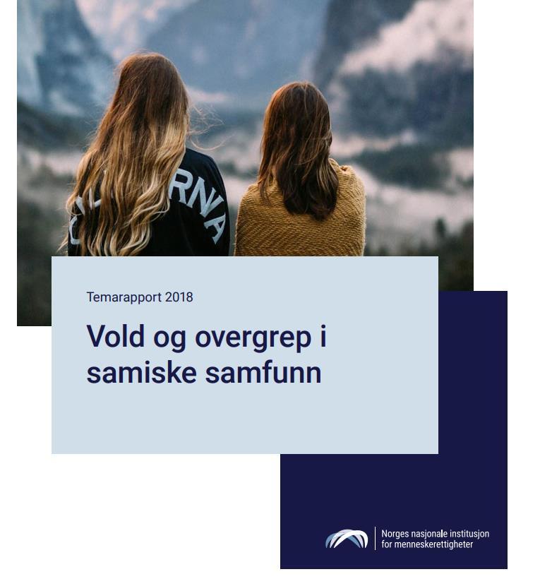 I Sametingets redegjørelse om likestilling i 2015 ble behovet for forskning om vold fremhevet.