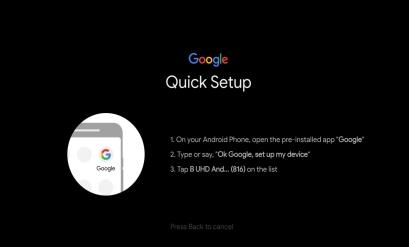 (Continue/skip) Steps: 1. On your Android Phone, open the Pre-installed app "Google". 2. Type or say, "Ok Google, set up my device". 3. Tap the model name on the list.