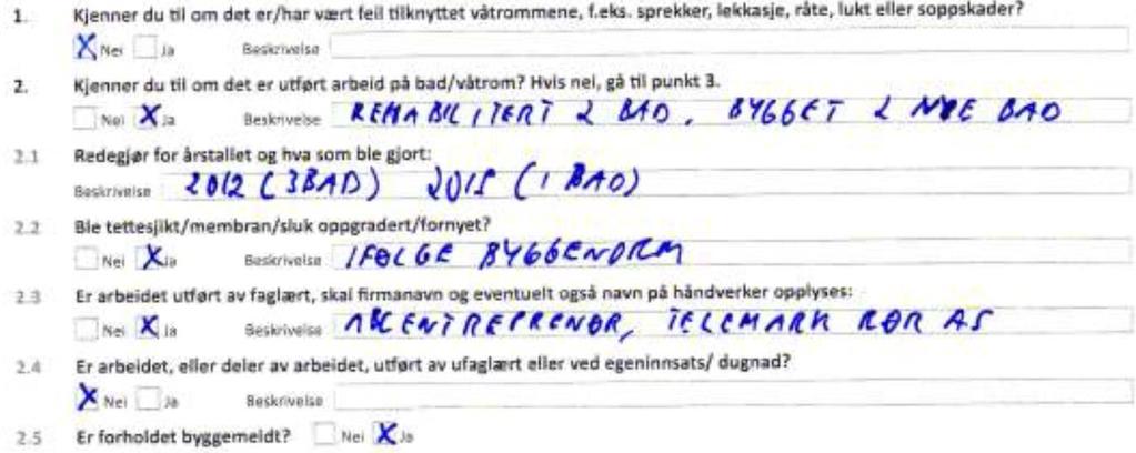 Opplysninger gitt i salgsdokumentasjon: Følgende er opplyst i salgsdokumentasjonen som omtaler de berørte områdene: Det er holdt en Verdi- og lånetakst på eiendommen datert 05.06.