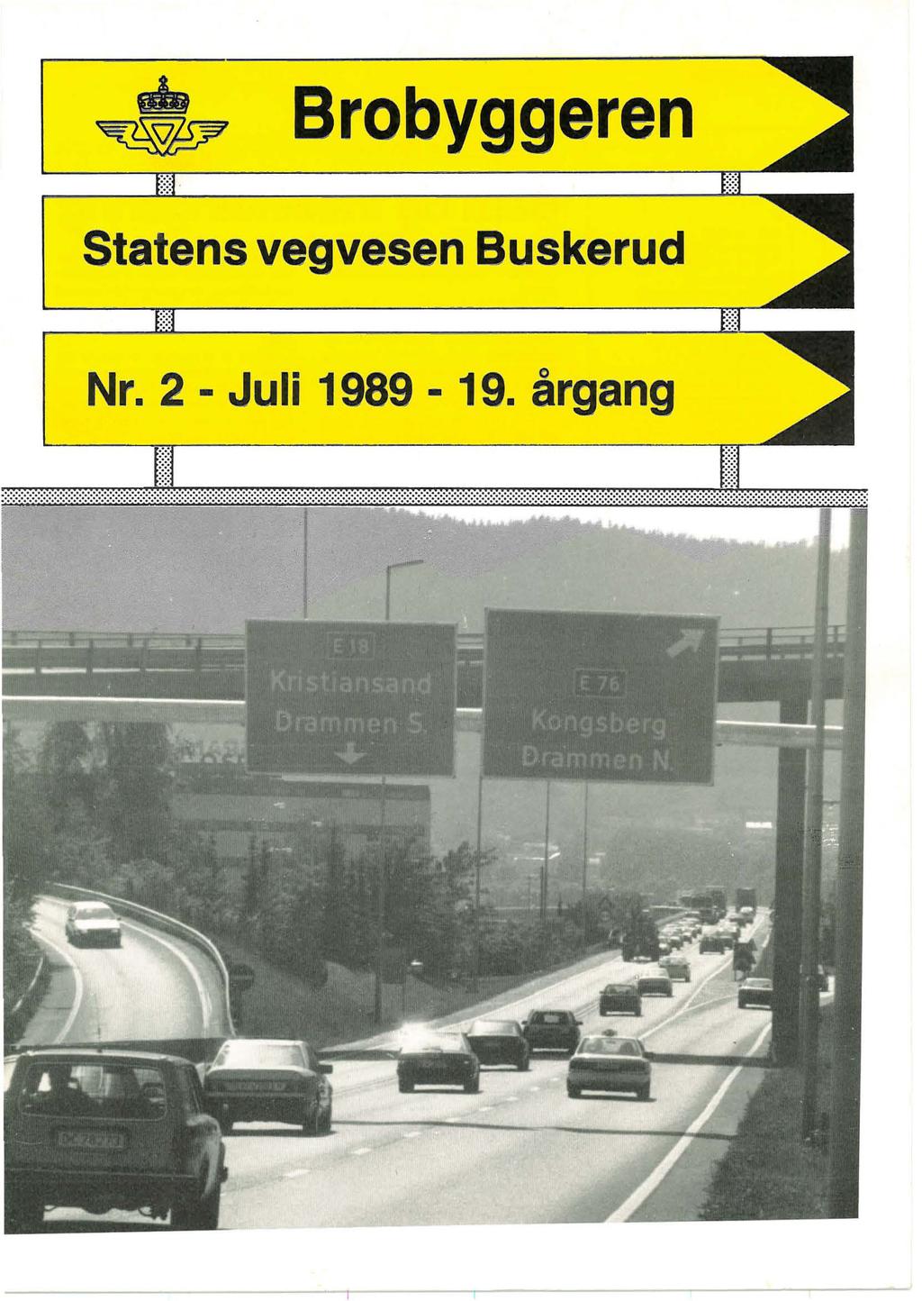 Brobyggeren. Statens vegvesen Buskerud. Nr. 2 - Juli årgang PDF Gratis  nedlasting
