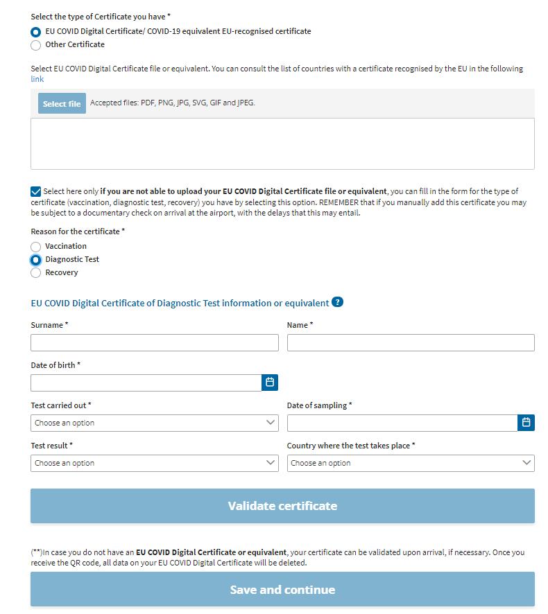 Utfylling av skjema Dette gjelder for deg som valgte EU COVID Digital Certificate og krysset av for at du ikke får lastet opp sertifikatet samt at sertifikatet bekrefter koronatest.