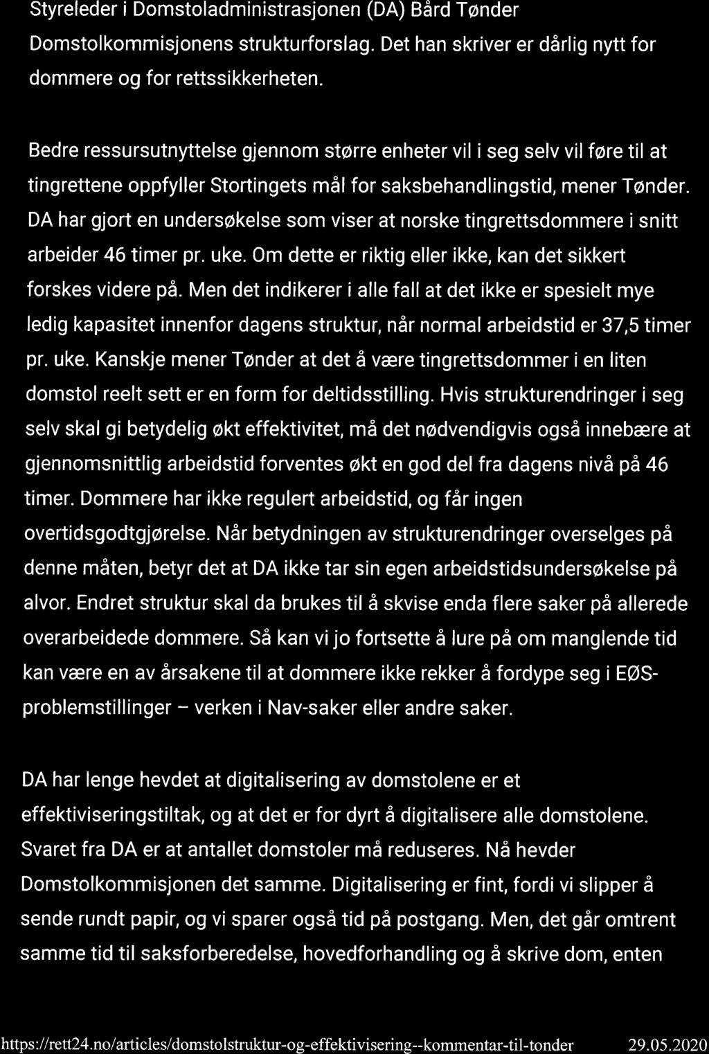 Domstolstruktur og effektivisering - kommentar til Tønder - rett24 Page2 of 6 29.