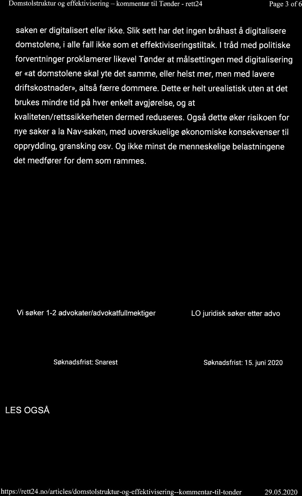 Domstolstruktur og effektivisering - kommentar til Tønder - rett24 Page 3 of6 saken er digitalisert eller ikke.