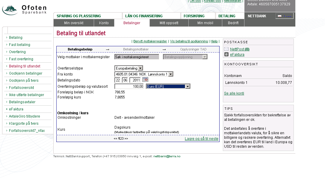 1.3 Registrering av Europabetaling: Trinn 1: 1. Velg Betalinger fra topp meny 2.