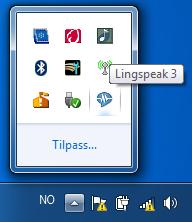 Så lenge Lingspeak er åpent, vises Lingspeak-ikonet i systemstatusfeltet nede til høyre på skjermen. Lingspeak i systemstatusfeltet på XP Lingspeak i systemstatusfeltet på Vista og Win7 8.5.
