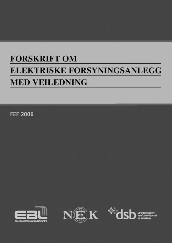 Kapittel 3 - Forskrifter og retningslinjer 3.1 Generelt Ledningseier har en del forskrifter og instrukser å forholde seg til ved drift av elektriske anlegg.