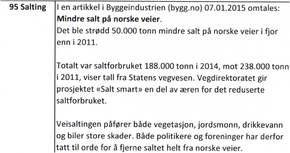 9 Sak Svar 17: Beskrivelse for veghøvel er gitt i kap. D1 prosess 95.232a.