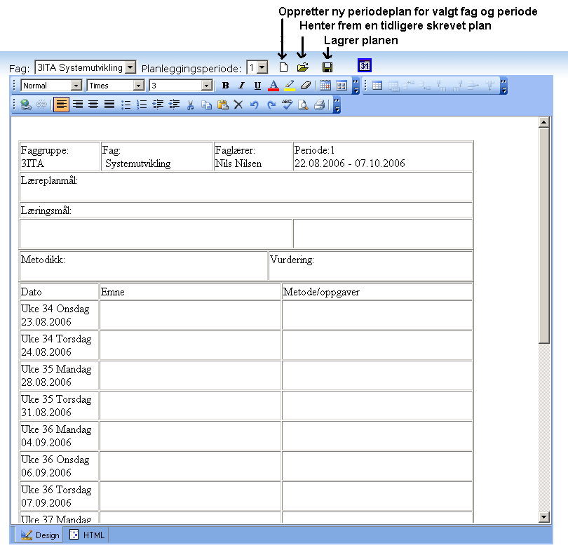 - 12 3.3.2 Periodeplan Alle lærere skal skrive periodeplan i sine fag. Den kan enten være uke for uke, eller det kan være en periode som går over flere uker.