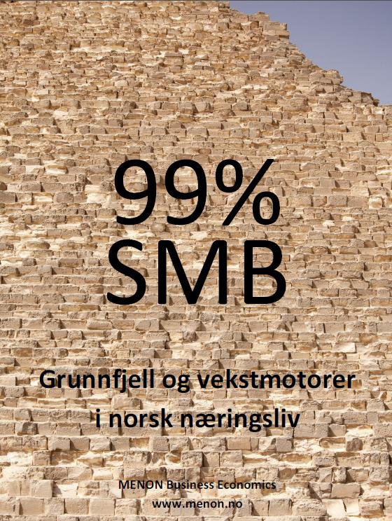 MENON (2009) på oppdrag for Nærings- og handelsdepartementet «SMBer er svært viktige vekstmotorer.