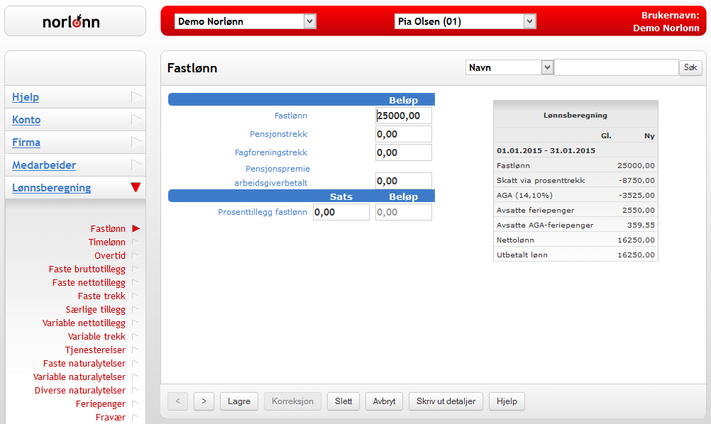 Registrering av lønnsdata Når du har opprettet dine medarbeidere kan du registrere deres lønnsdata, f.eks. fast lønn, timelønn, overtid, faste tillegg og trekk.