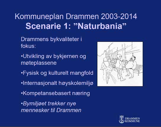 Figur 26. Naturbania scenariet som ble lagt til grunn for kommuneplanen 2003 14. [Illustrasjon: Drammen kommune] ungdommer og næringslivsfolk.