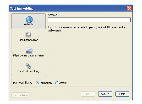 Objekter i Notebook Hyperkobling Du kan linke et objekt til en nettside, en annen Notebookside, en fil fra din PC eller en fil fra vedleggsfanen.