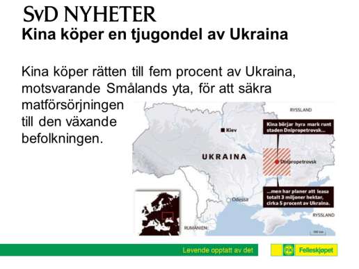 Det siste store oppkjøpet av jordbruksarealer skjedde høsten 2013 da Kina kjøpte en