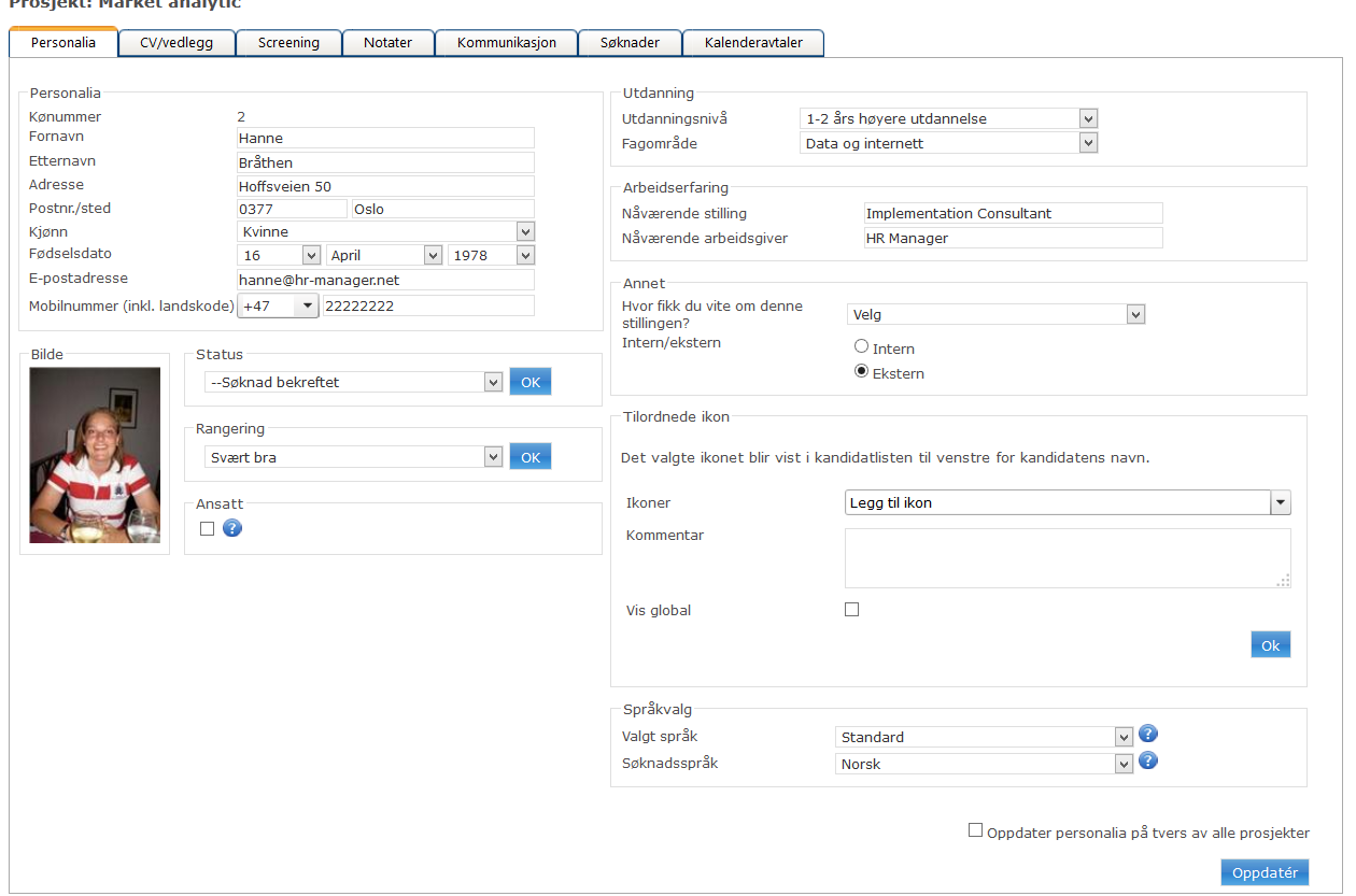 7 fanekort. Personalia: Dette gjenspeiler det kandidaten fylte inn i søknadsskjema. Her kan du gjøre endringer om ønskelig, og du kan bla. legge ikoner osv.